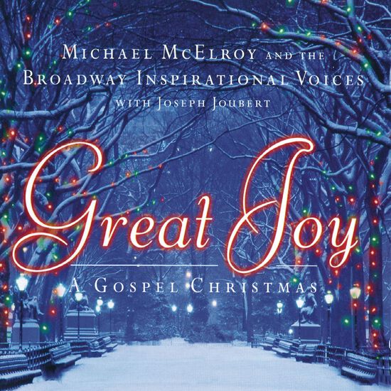Great Joy - A Gospel Christmas CD from Broadway Inspirational Voices
