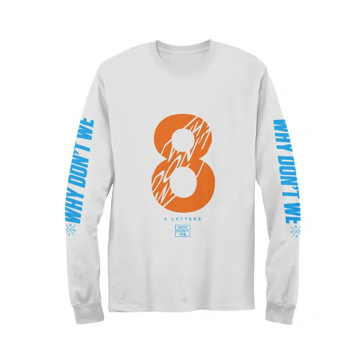 Why Don't We Big 8 Long Sleeve with 8 Letters Print